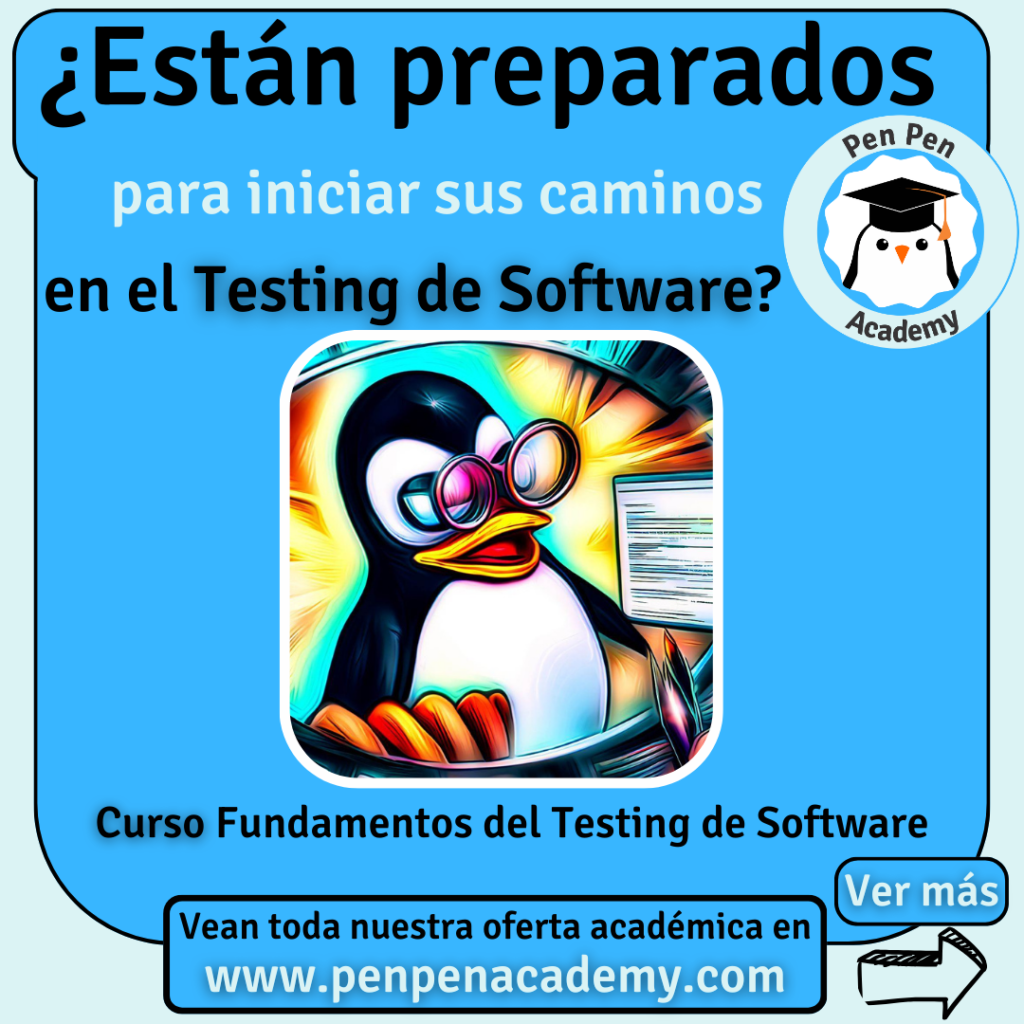 Curso Fundamentos del Testing de Software - Pen Pen Academy